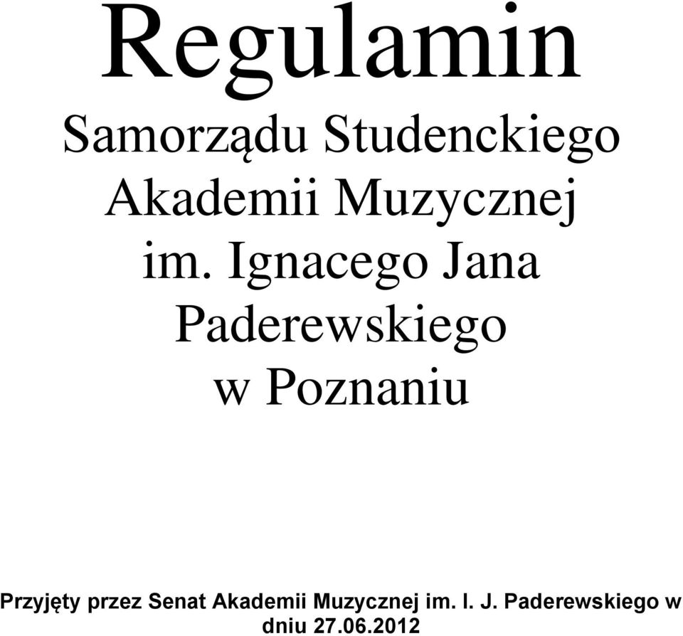 Ignacego Jana Paderewskiego w Poznaniu