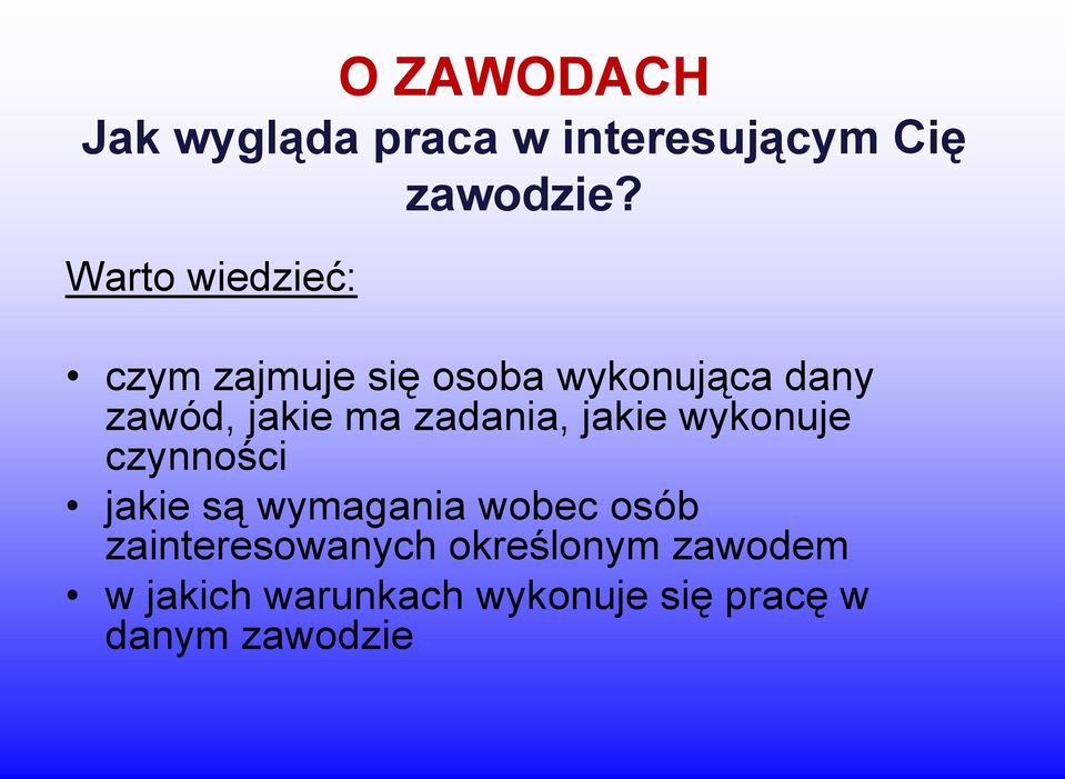 zadania, jakie wykonuje czynności jakie są wymagania wobec osób