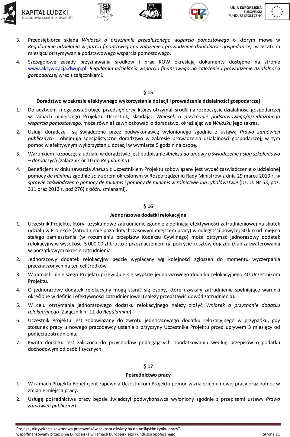 pl: Regulamin udzielania wsparcia finansowego na założenie i prowadzenie działalności gospodarczej wraz z załącznikami.