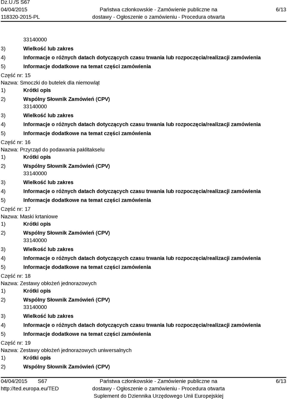 Nazwa: Maski krtaniowe Część nr: 18 Nazwa: Zestawy obłożeń
