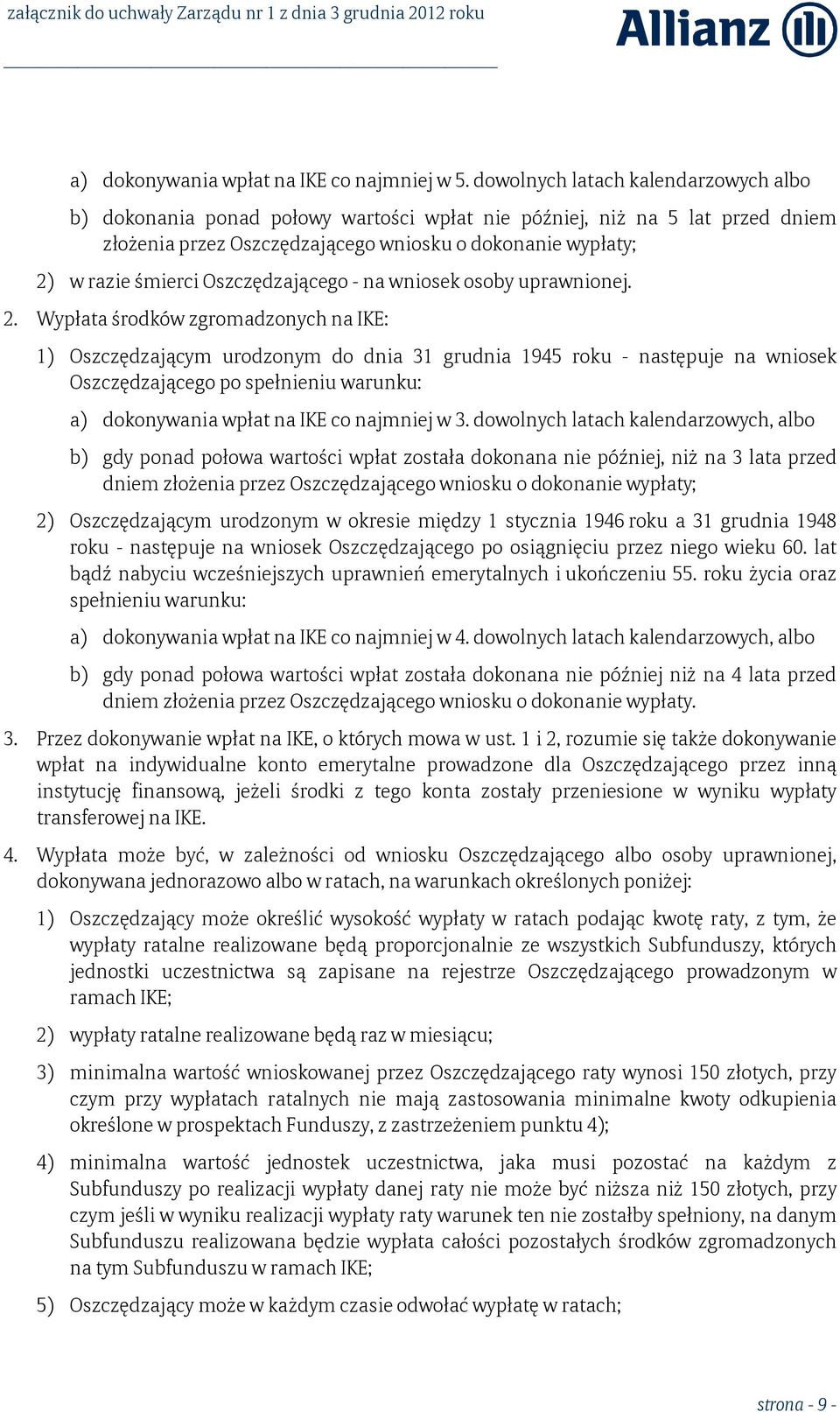 Oszczędzającego - na wniosek osoby uprawnionej. 2.