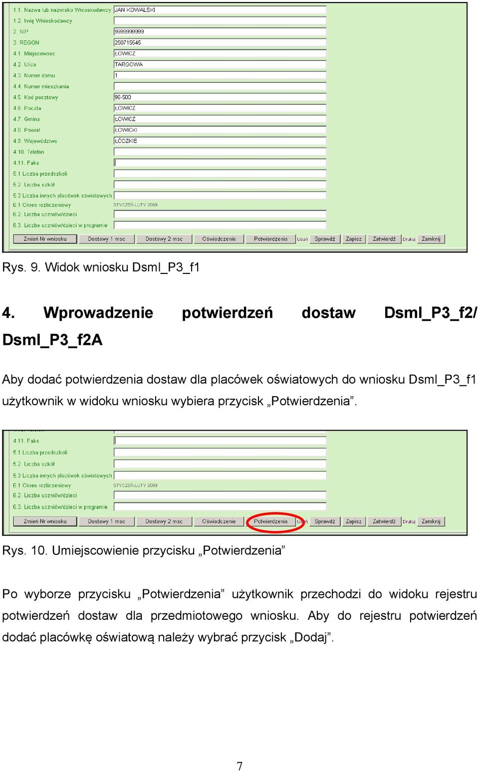 wniosku Dsml_P3_f1 użytkownik w widoku wniosku wybiera przycisk Potwierdzenia. Rys. 10.