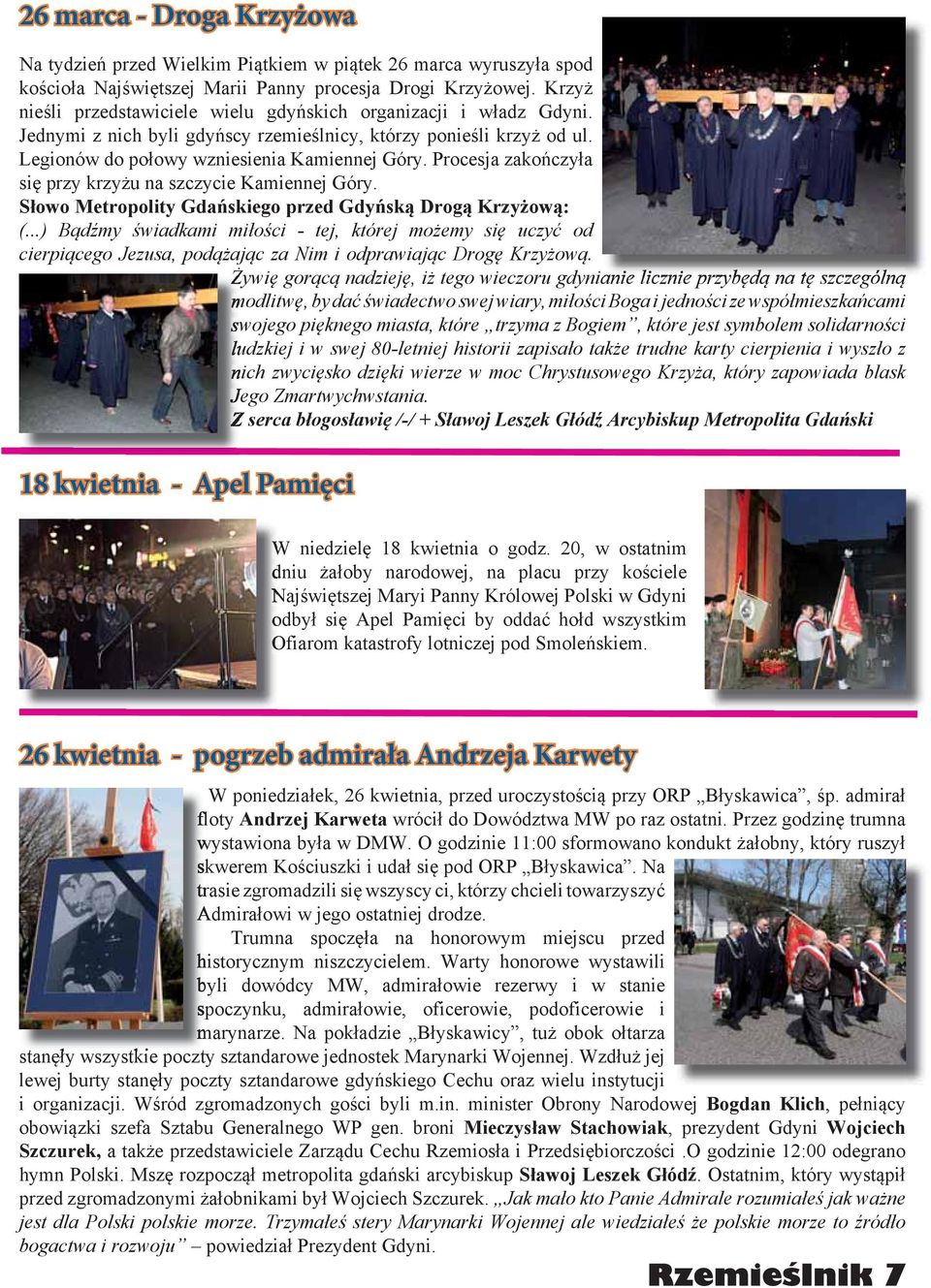 Procesja zakończyła się przy krzyżu na szczycie Kamiennej Góry. Słowo Metropolity Gdańskiego przed Gdyńską Drogą Krzyżową: (.