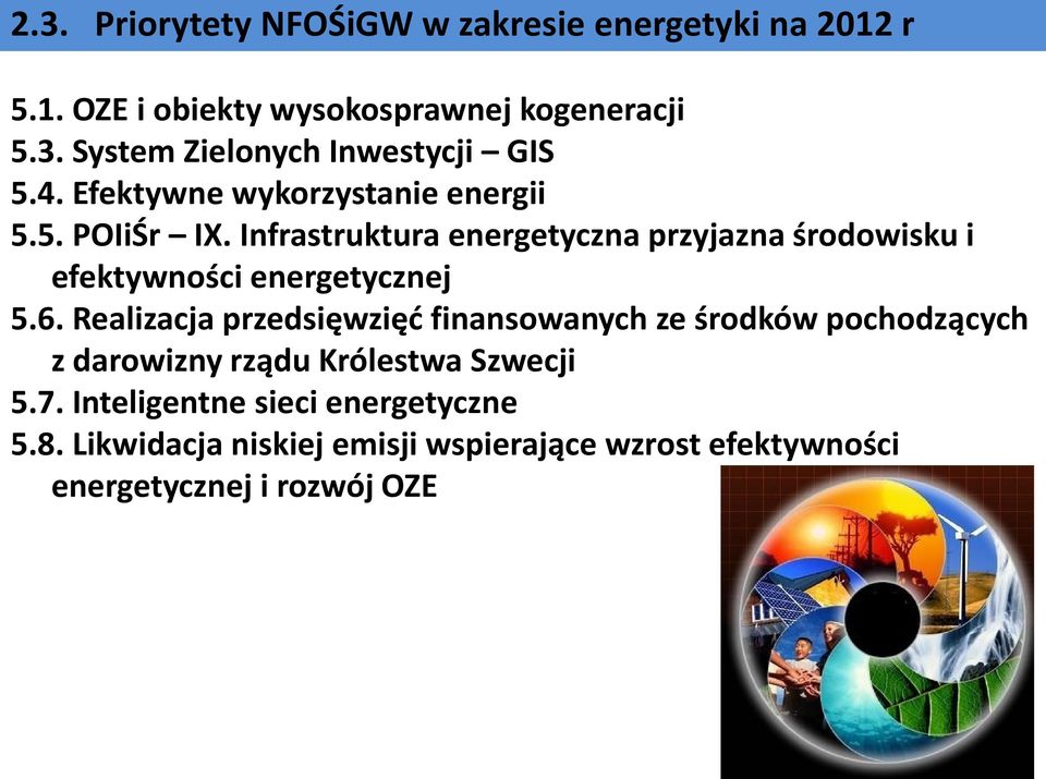 Infrastruktura energetyczna przyjazna środowisku i efektywności energetycznej 5.6.