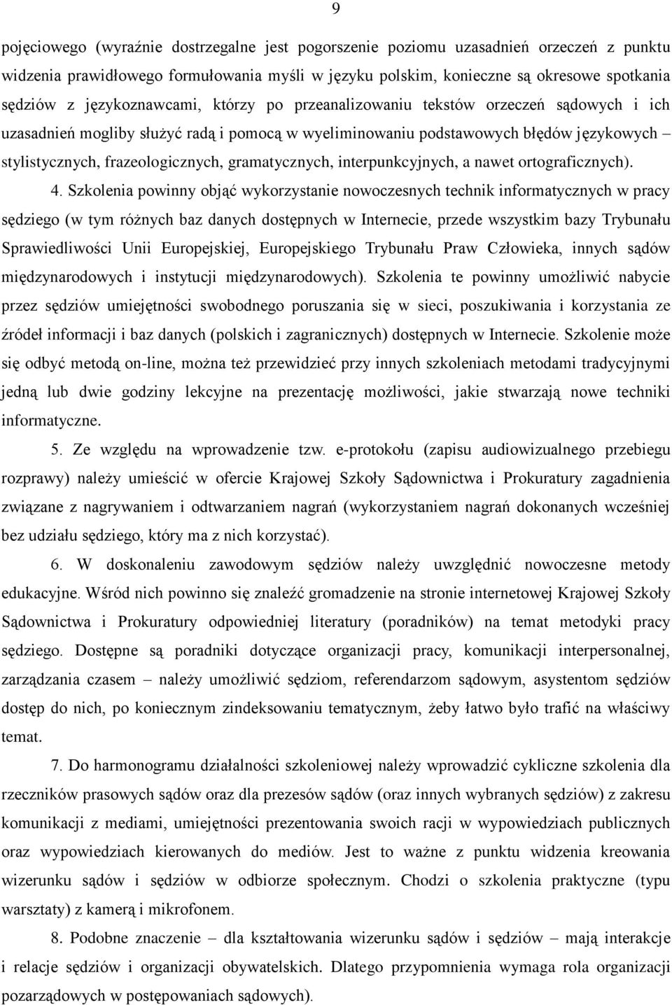 gramatycznych, interpunkcyjnych, a nawet ortograficznych). 4.