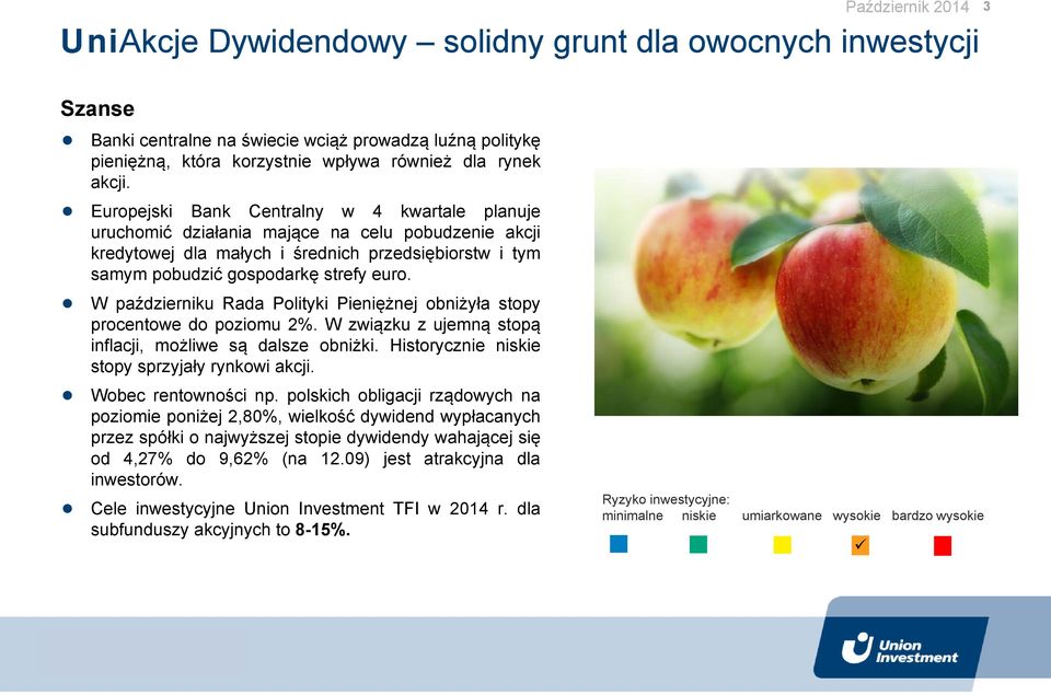 W październiku Rada Polityki Pieniężnej obniżyła stopy procentowe do poziomu 2%. W związku z ujemną stopą inflacji, możliwe są dalsze obniżki. Historycznie niskie stopy sprzyjały rynkowi akcji.