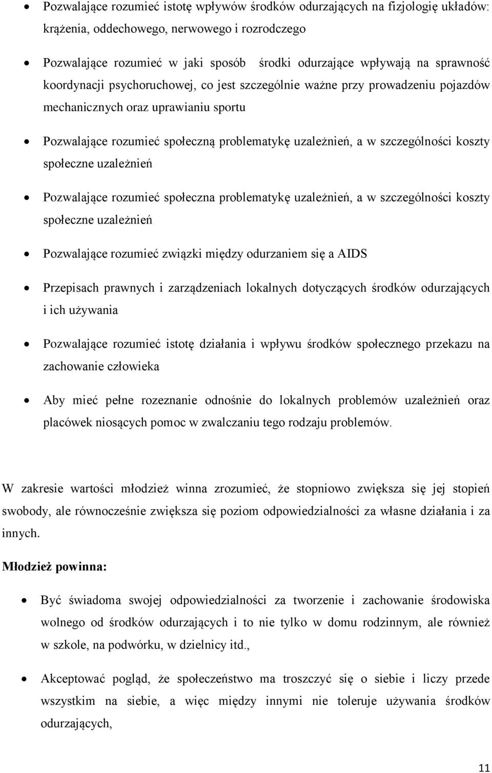 szczególności koszty społeczne uzależnień Pozwalające rozumieć społeczna problematykę uzależnień, a w szczególności koszty społeczne uzależnień Pozwalające rozumieć związki między odurzaniem się a