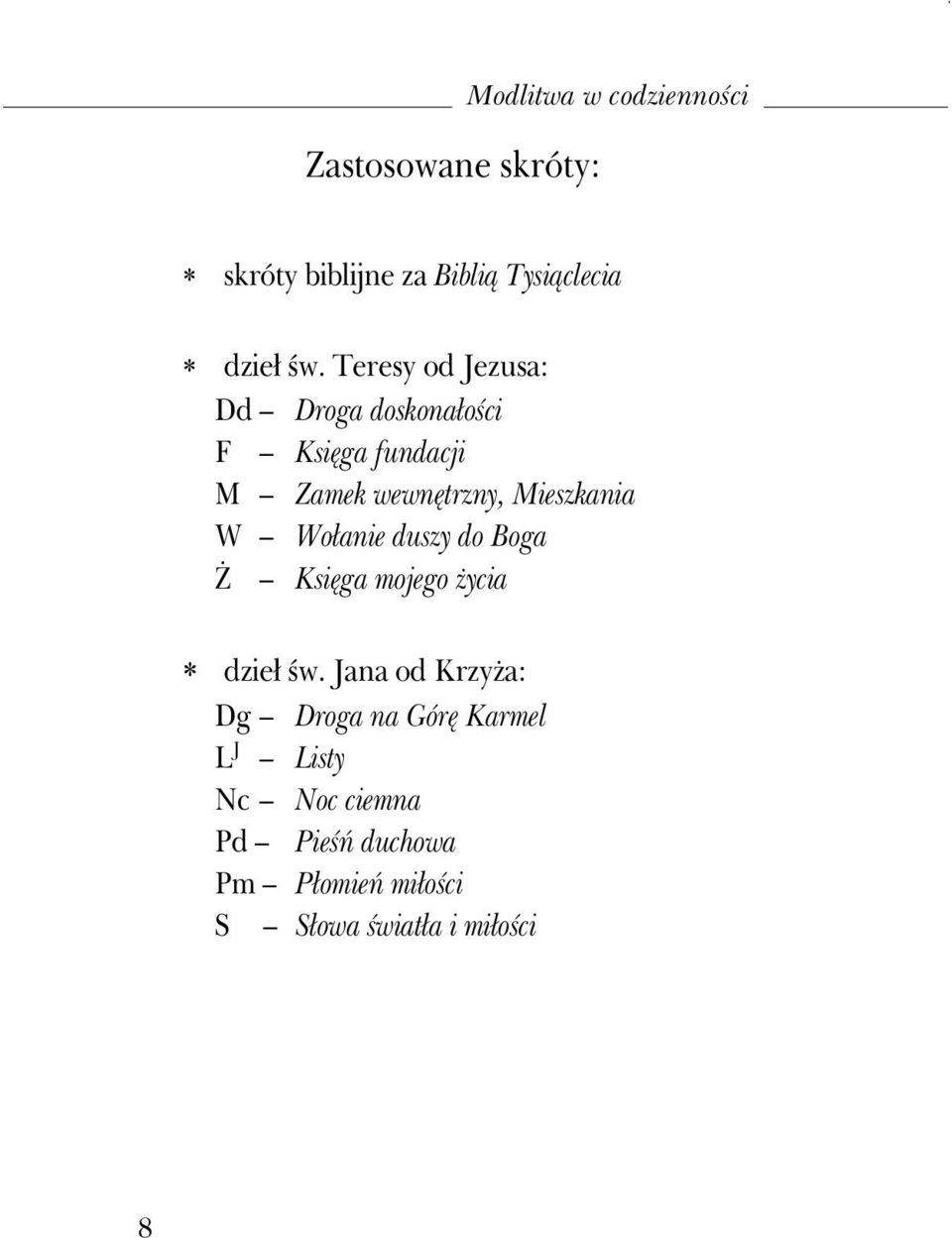 Wołanie duszy do Boga ś Księga mojego Ŝycia dzieł św.