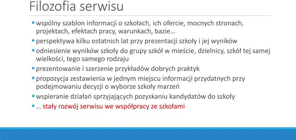wielkości, tego samego rodzaju prezentowanie i szerzenie przykładów dobrych praktyk propozycja zestawienia w jednym miejscu informacji przydatnych