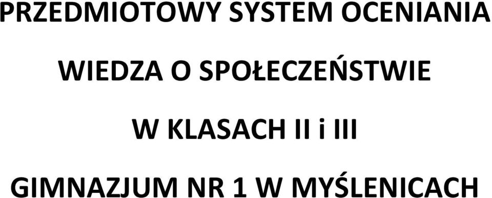 SPOŁECZEŃSTWIE W KLASACH