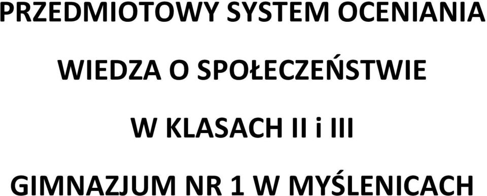 SPOŁECZEŃSTWIE W KLASACH