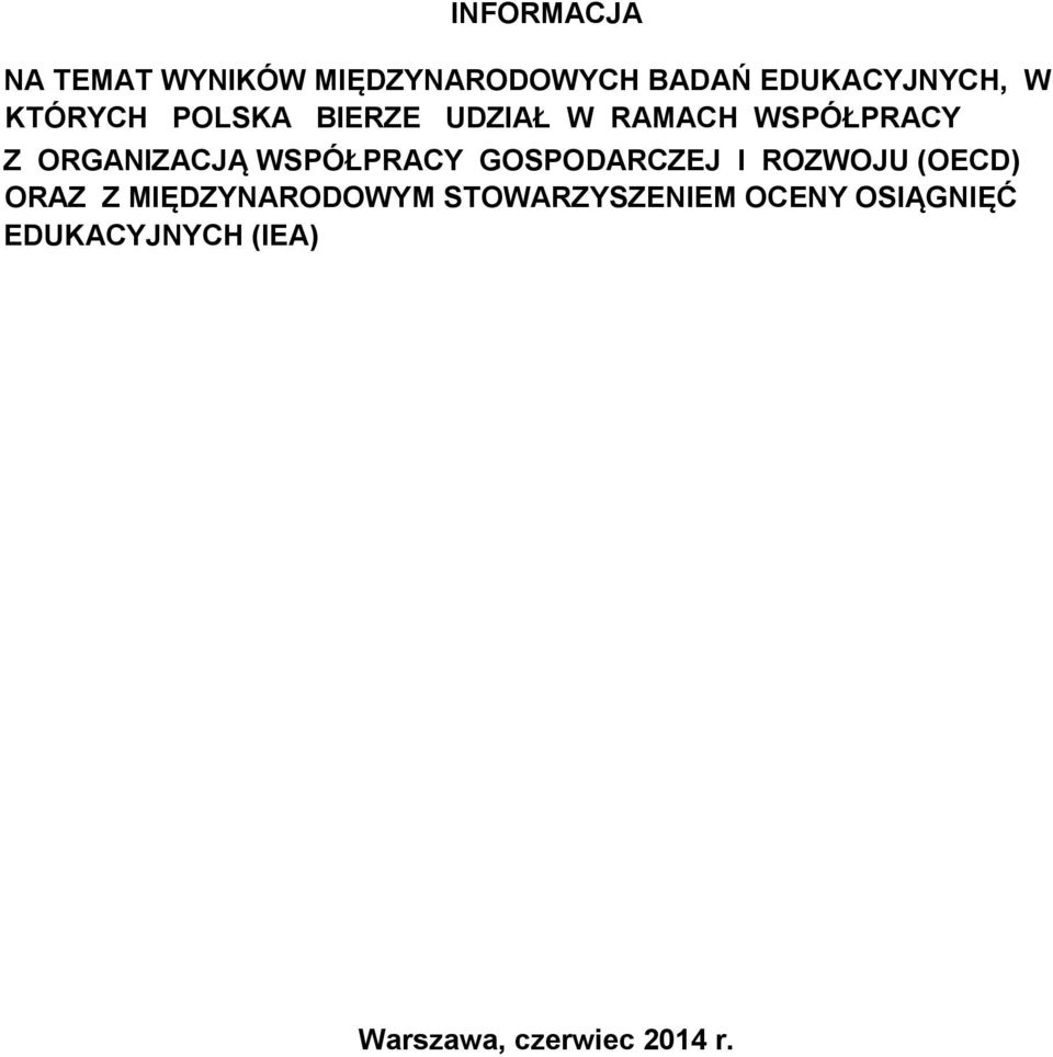 WSPÓŁPRACY GOSPODARCZEJ I ROZWOJU (OECD) ORAZ Z MIĘDZYNARODOWYM