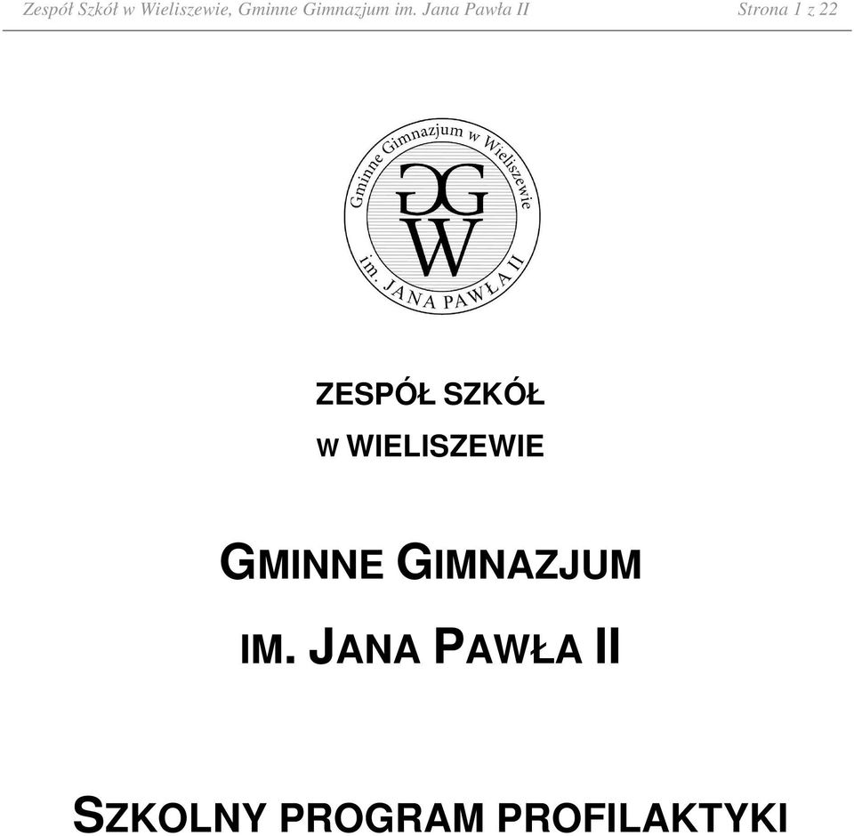 Jana Pawła II Strona 1 z 22 ZESPÓŁ SZKÓŁ