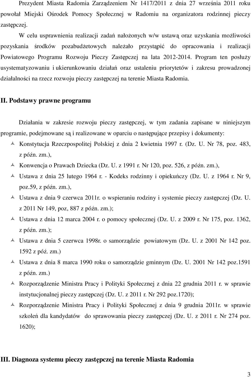 Pieczy Zastępczej na lata 2012-2014.