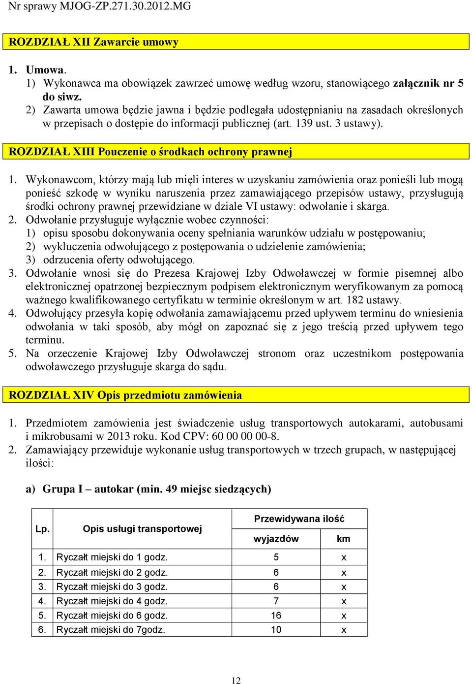 ROZDZIAŁ XIII Pouczenie o środkach ochrony prawnej 1.