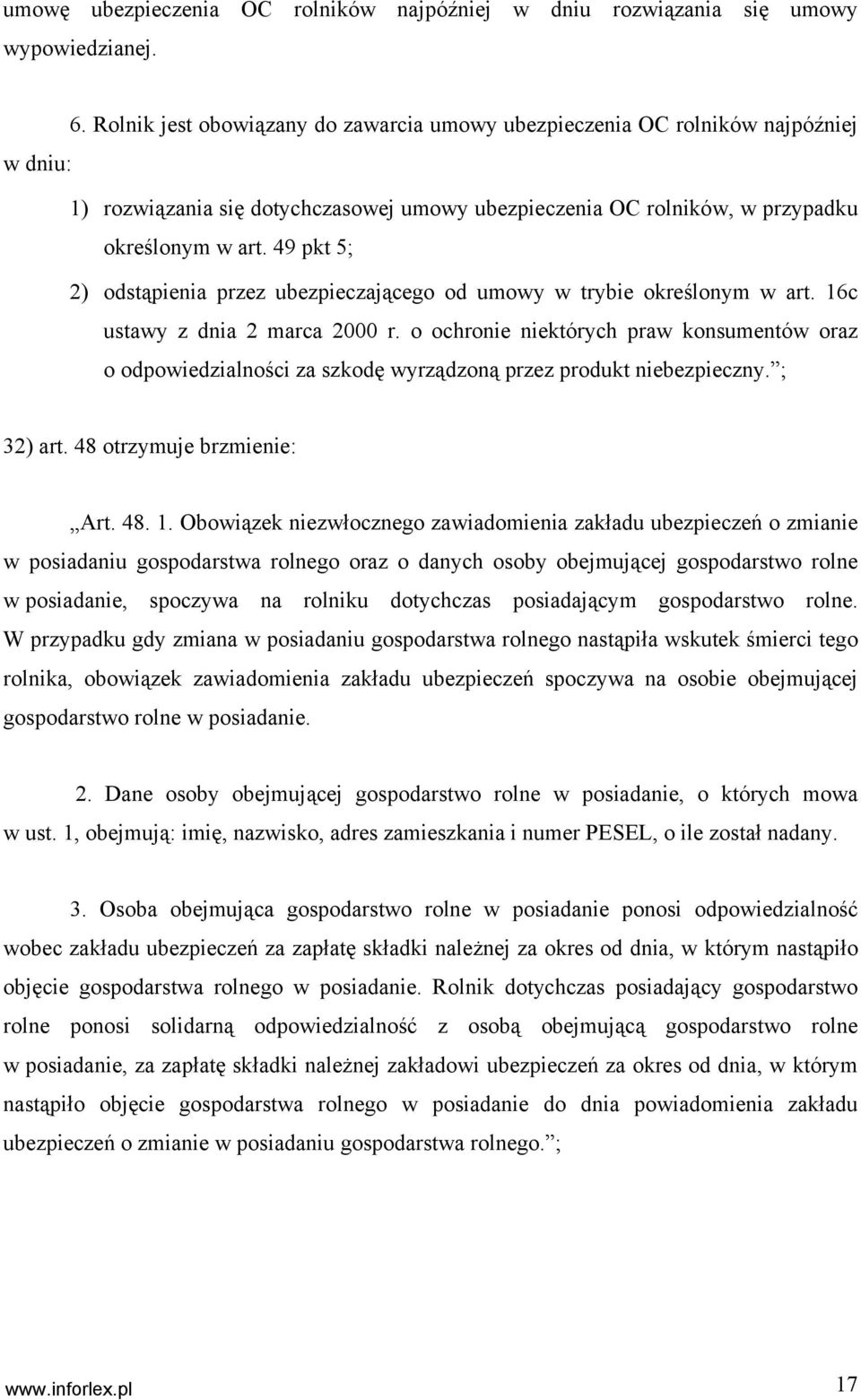 49 pkt 5; 2) odstąpienia przez ubezpieczającego od umowy w trybie określonym w art. 16c ustawy z dnia 2 marca 2000 r.