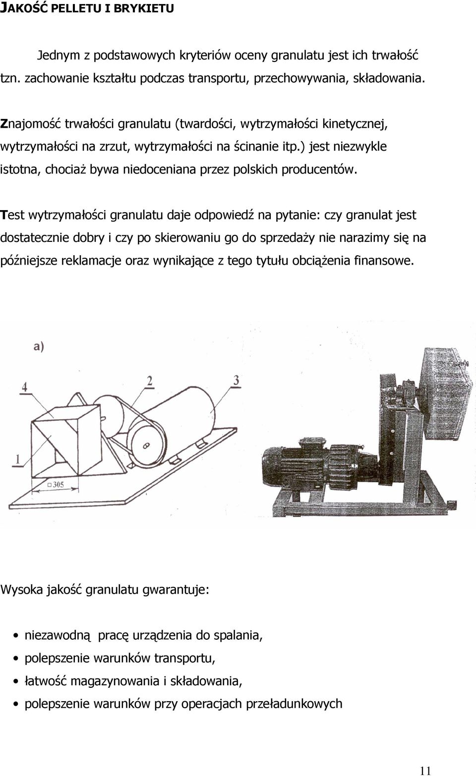 ) jest niezwykle istotna, chociaŝ bywa niedoceniana przez polskich producentów.