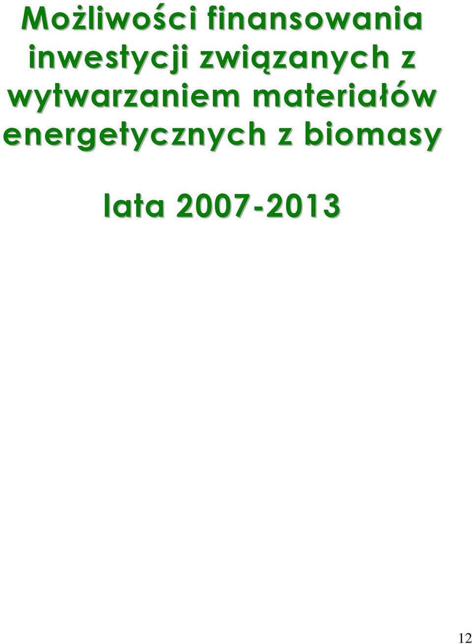 wytwarzaniem materiałów