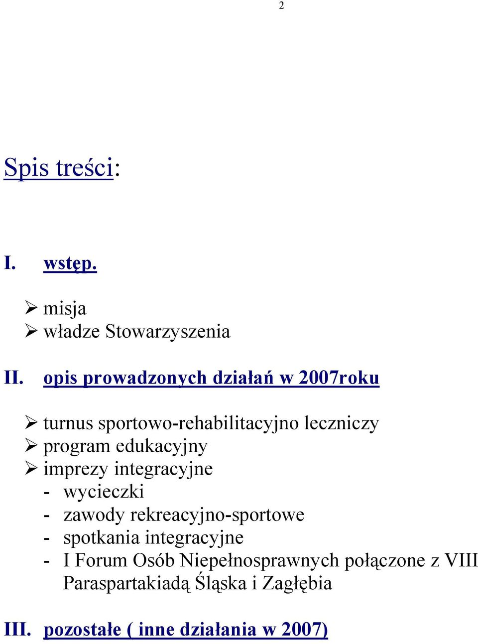 edukacyjny imprezy integracyjne - wycieczki - zawody rekreacyjno-sportowe - spotkania