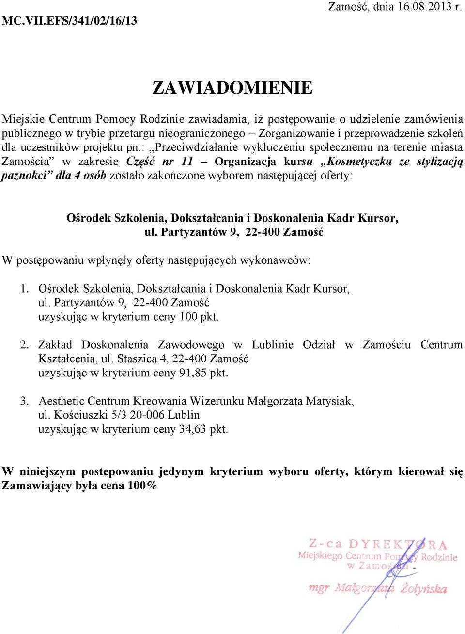 paznokci dla 4 osób zostało zakończone wyborem następującej oferty: Ośrodek Szkolenia,