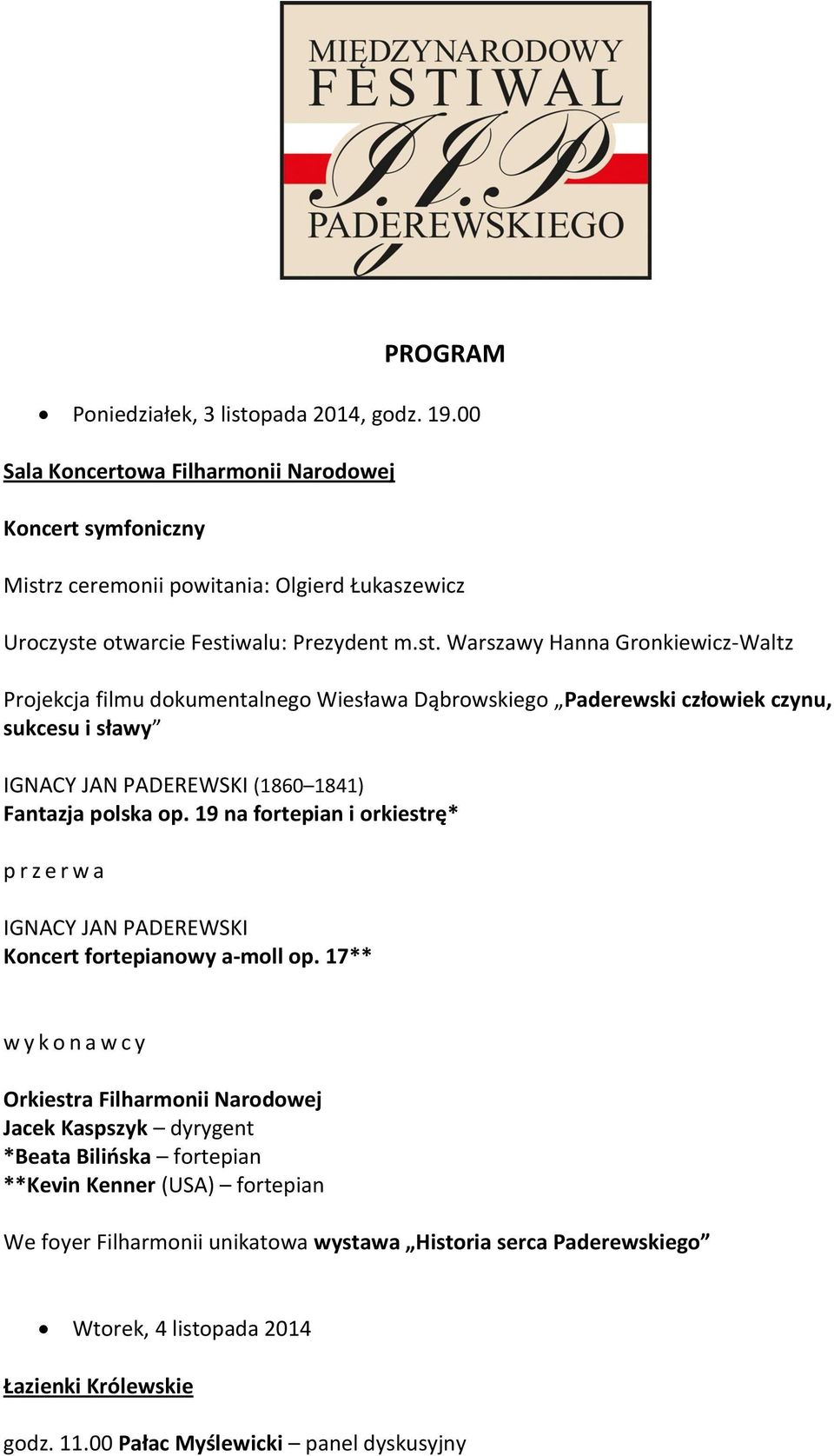 z ceremonii powitania: Olgierd Łukaszewicz Uroczyste