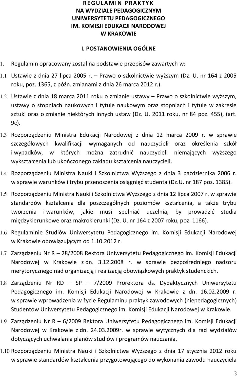 zmianami z dnia 26 marca 2012 r.). 1.