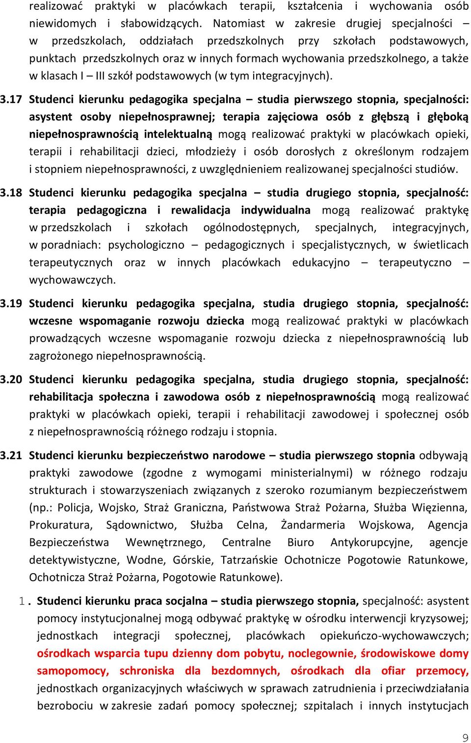 klasach I III szkół podstawowych (w tym integracyjnych). 3.