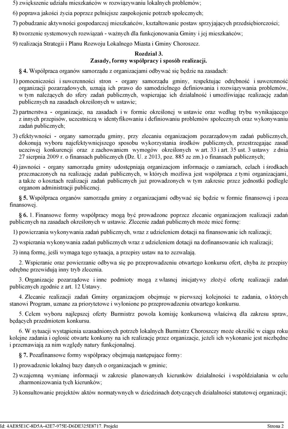 Lokalnego Miasta i Gminy Choroszcz. Rozdział 3. Zasady, formy współpracy i sposób realizacji. 4.