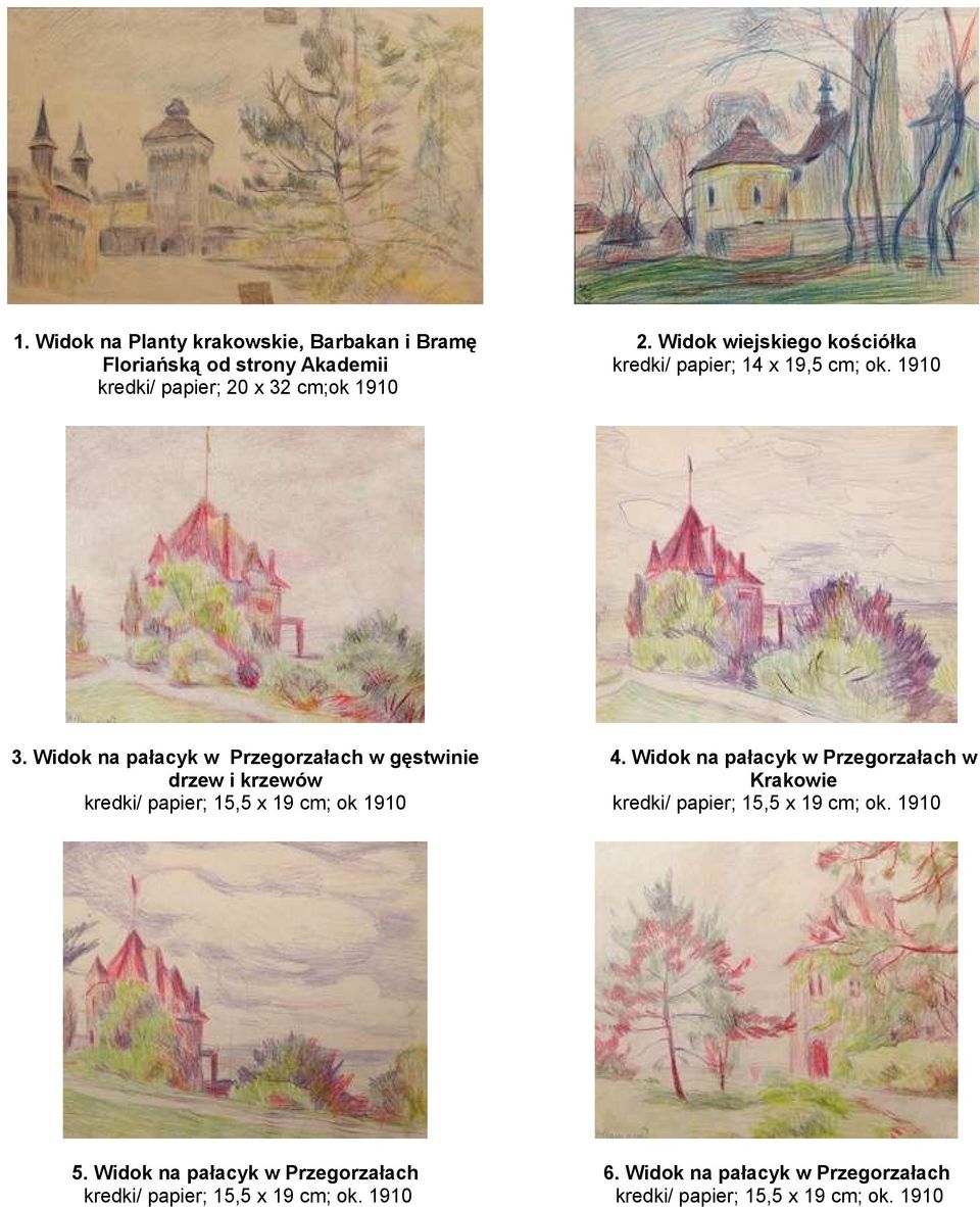 Widok na pałacyk w Przegorzałach w gęstwinie drzew i krzewów kredki/ papier; 15,5 x 19 cm; ok 1910 4.