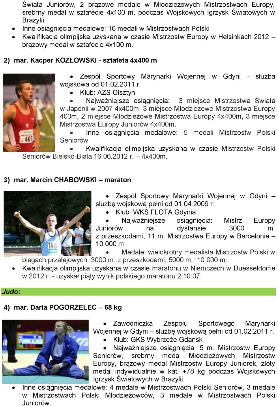 Kacper KOZŁOWSKI - sztafeta 4x400 m Zespół Sportowy Marynarki Wojennej w Gdyni - służba wojskowa od 01.02.2011 r.