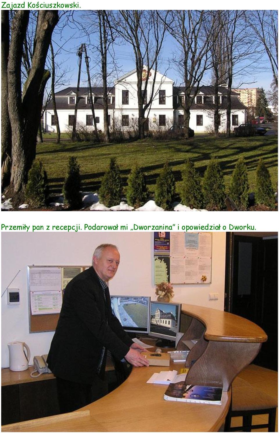 Podarował mi Dworzanina