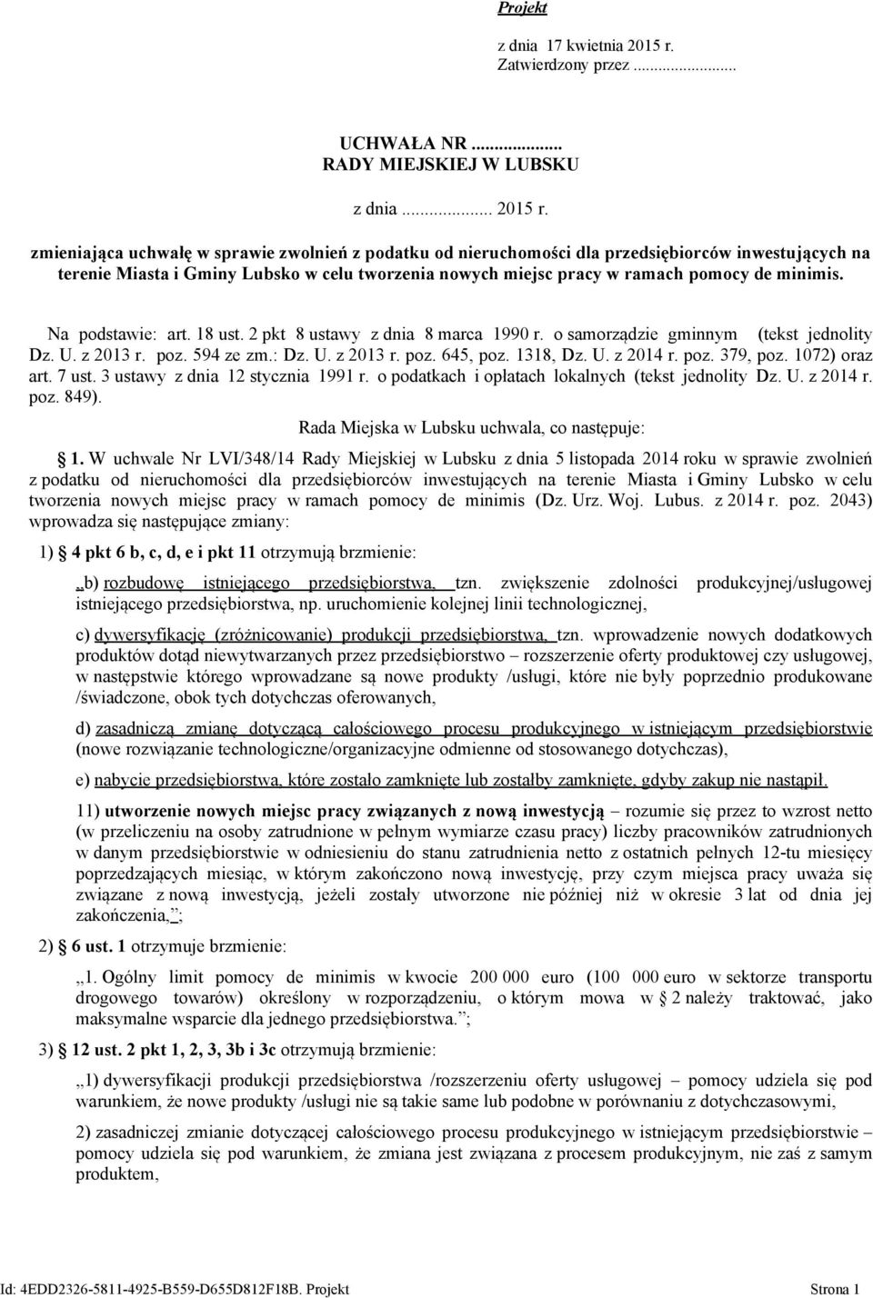 zmieniająca uchwałę w sprawie zwolnień z podatku od nieruchomości dla przedsiębiorców inwestujących na terenie Miasta i Gminy Lubsko w celu tworzenia nowych miejsc pracy w ramach pomocy de minimis.