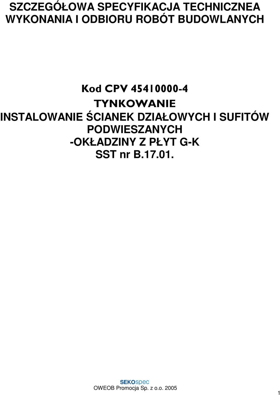 TYNKOWANIE INSTALOWANIE ŚCIANEK DZIAŁOWYCH I