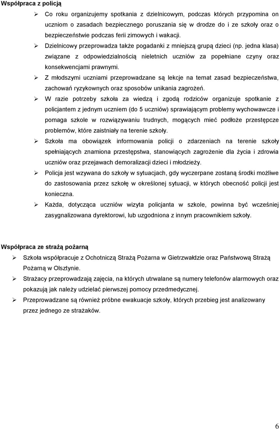 jedna klasa) związane z odpowiedzialnością nieletnich uczniów za popełniane czyny oraz konsekwencjami prawnymi.