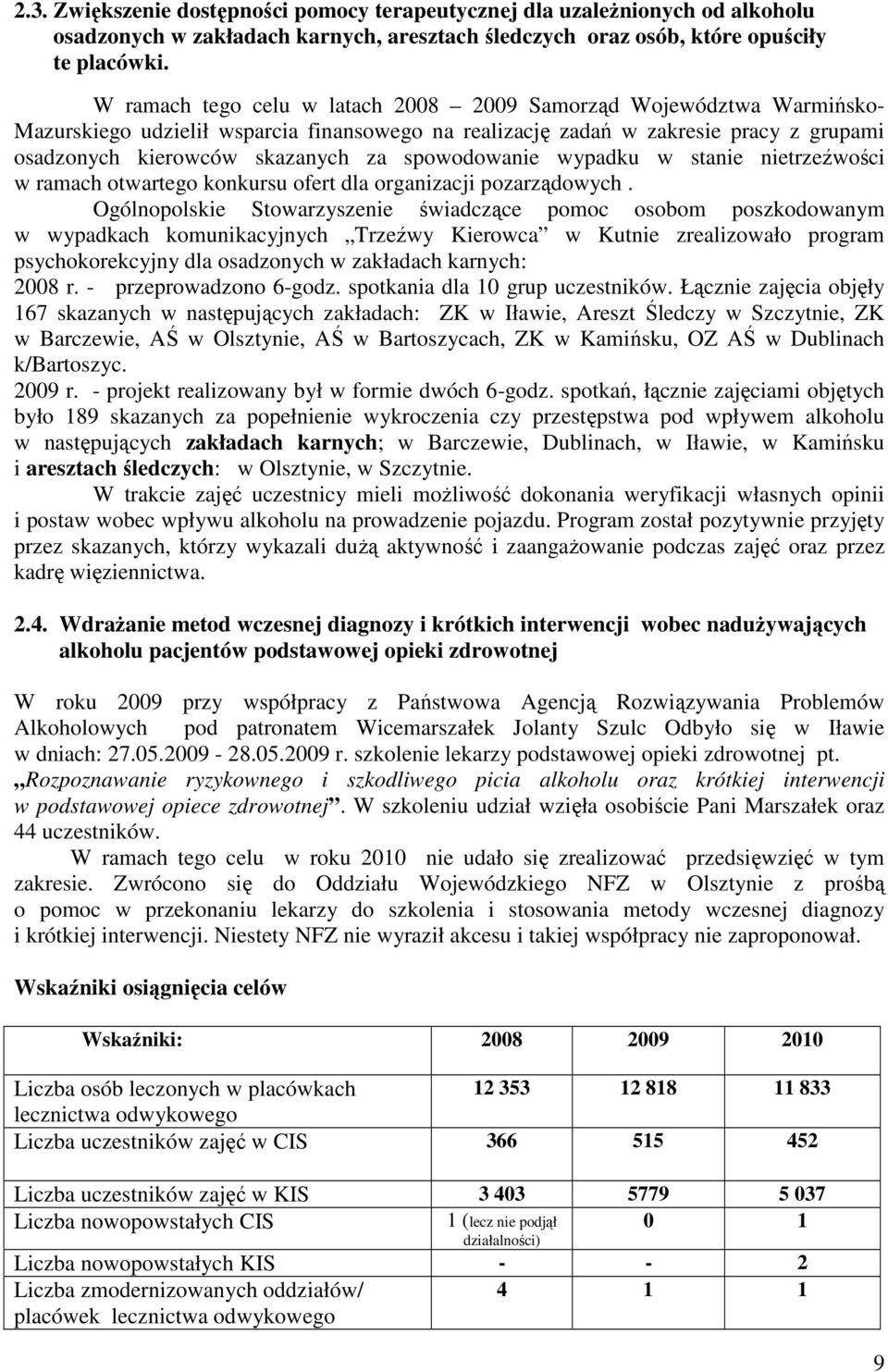 spowodowanie wypadku w stanie nietrzeźwości w ramach otwartego konkursu ofert dla organizacji pozarządowych.