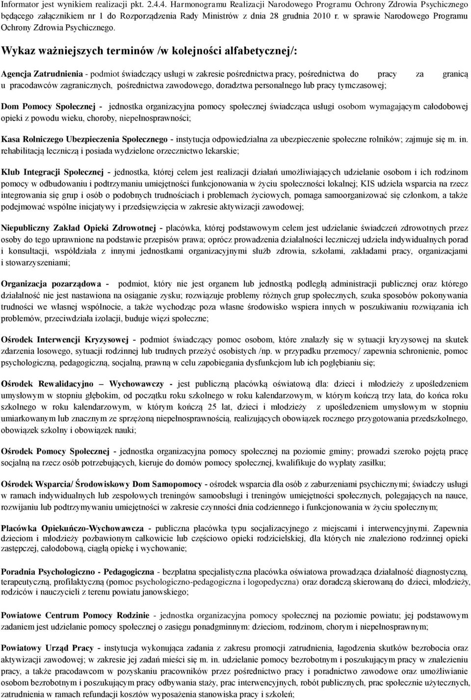 w sprawie Narodowego Programu Ochrony Zdrowia Psychicznego.