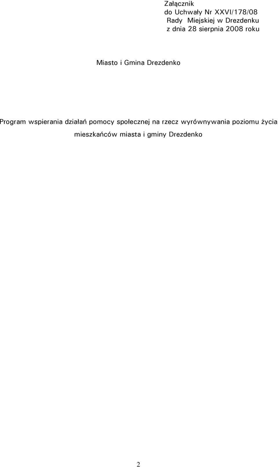 Drezdenko Program wspierania działań pomocy społecznej na