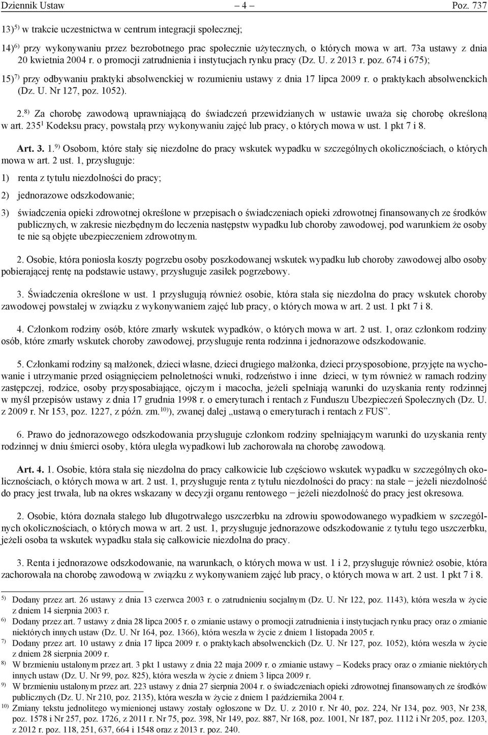 674 i 675); 15) 7) przy odbywaniu praktyki absolwenckiej w rozumieniu ustawy z dnia 17 lipca 20