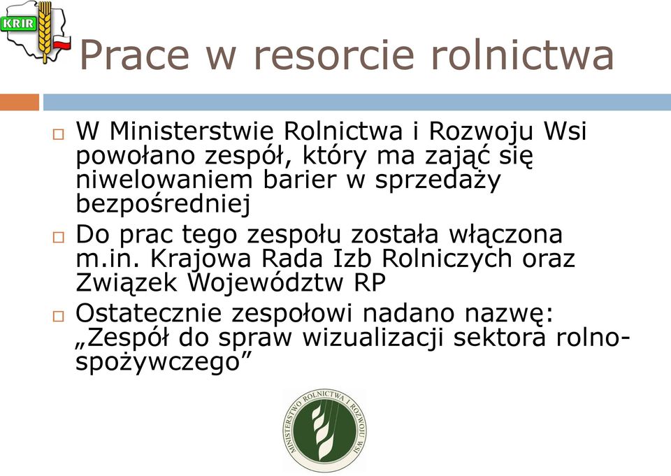 zespołu została włączona m.in.