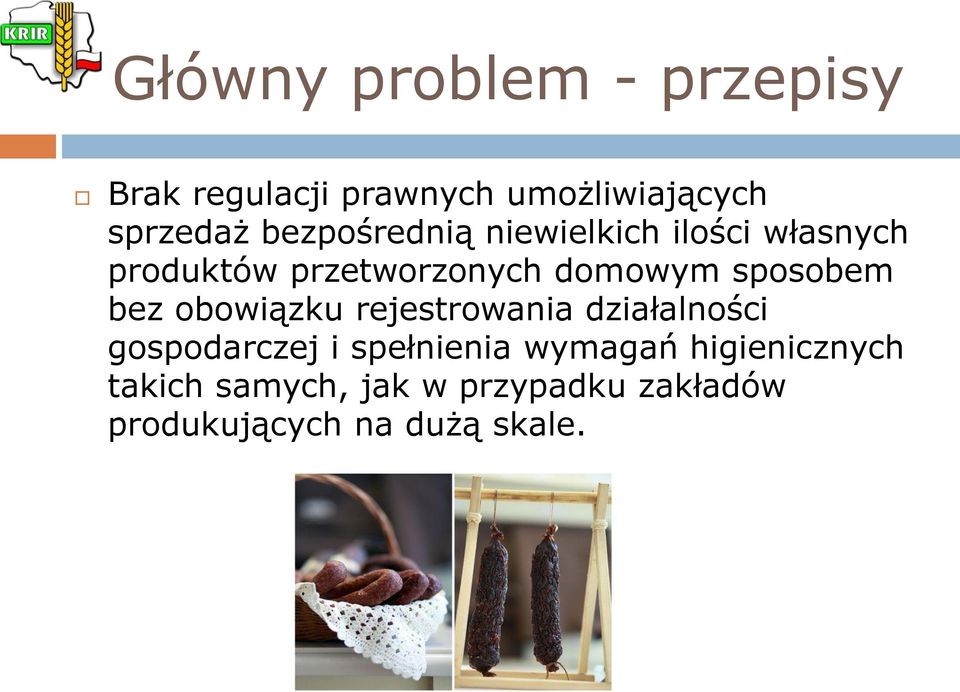 sposobem bez obowiązku rejestrowania działalności gospodarczej i spełnienia