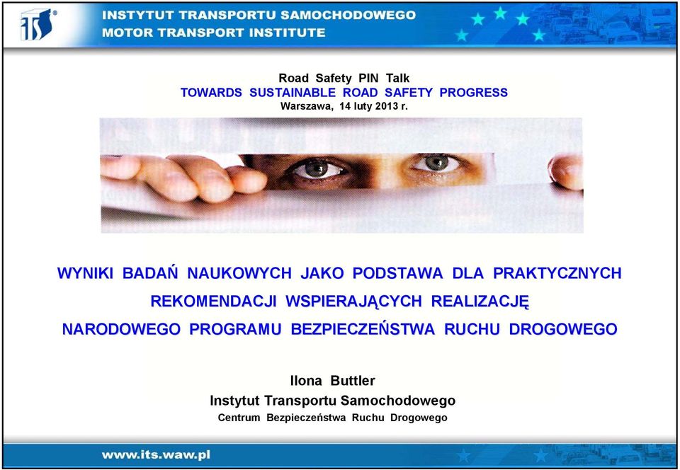 WYNIKI BADAŃ NAUKOWYCH JAKO PODSTAWA DLA PRAKTYCZNYCH REKOMENDACJI