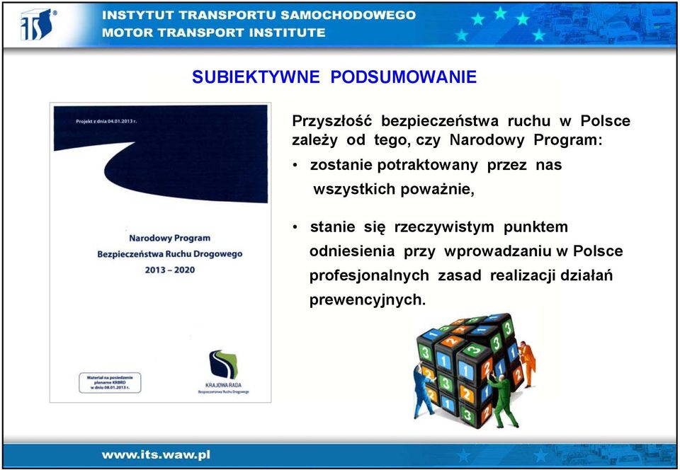 wszystkich poważnie, stanie się rzeczywistym punktem odniesienia przy
