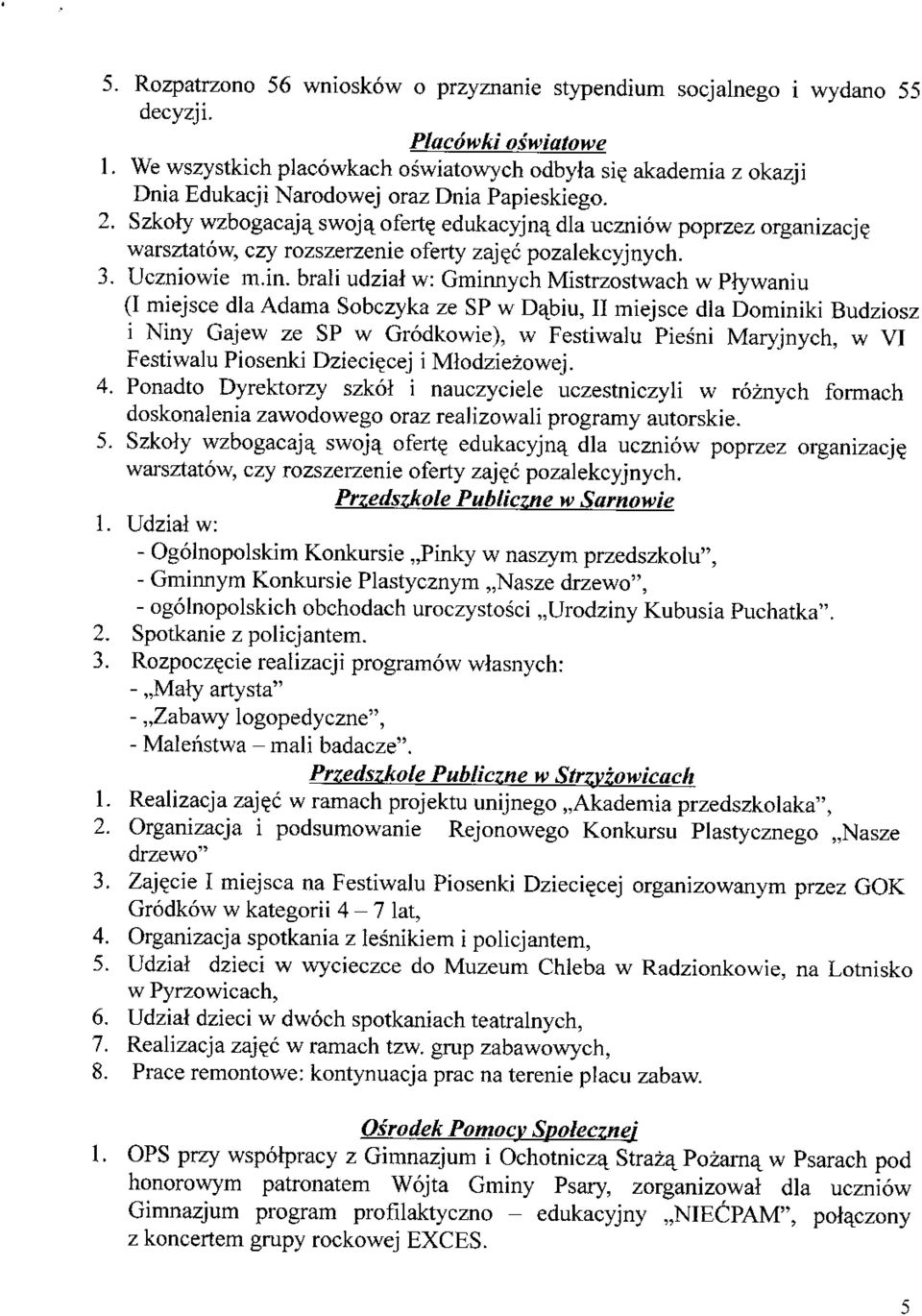 c pozalekcyjnych. 3. Uczniowie m.in.