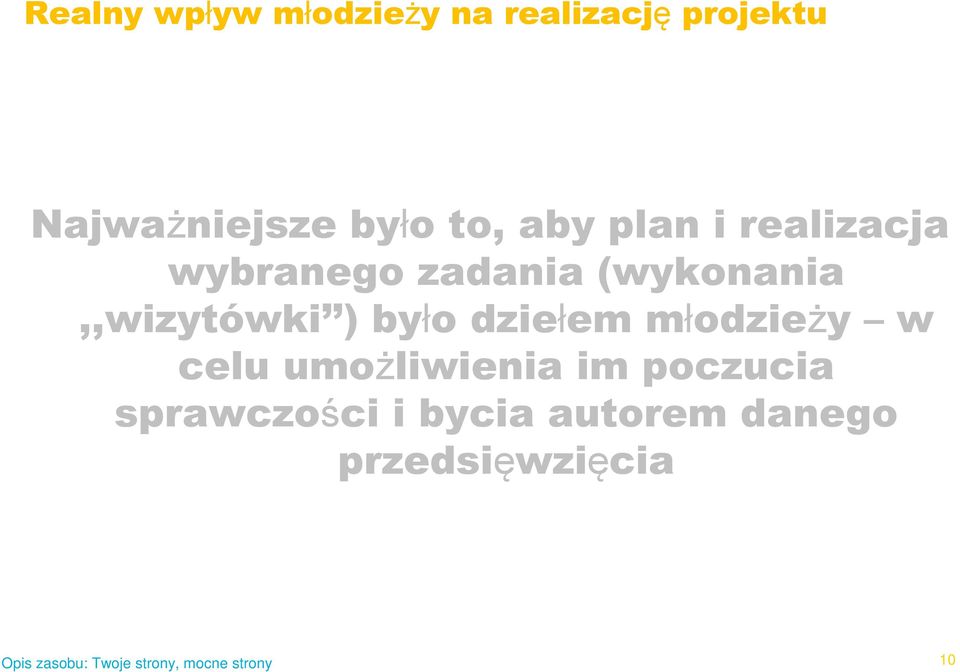 (wykonania,,wizytówki ) było dziełem młodzieży w celu