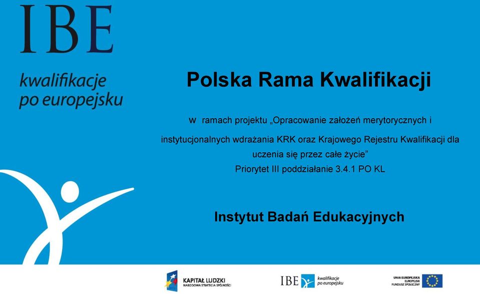 Krajowego Rejestru Kwalifikacji dla uczenia się przez całe