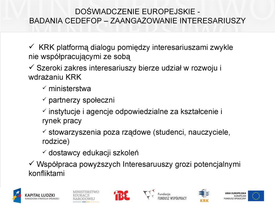 KRK ministerstwa partnerzy społeczni instytucje i agencje odpowiedzialne za kształcenie i rynek pracy stowarzyszenia