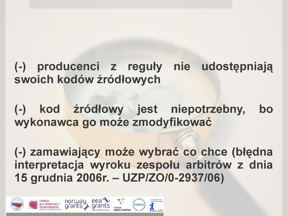 zmodyfikować (-) zamawiający może wybrać co chce (błędna