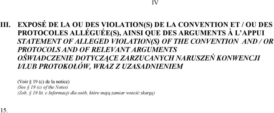À L APPUI STATEMENT OF ALLEGED VIOLATION(S) OF THE CONVENTION AND / OR PROTOCOLS AND OF RELEVANT ARGUMENTS