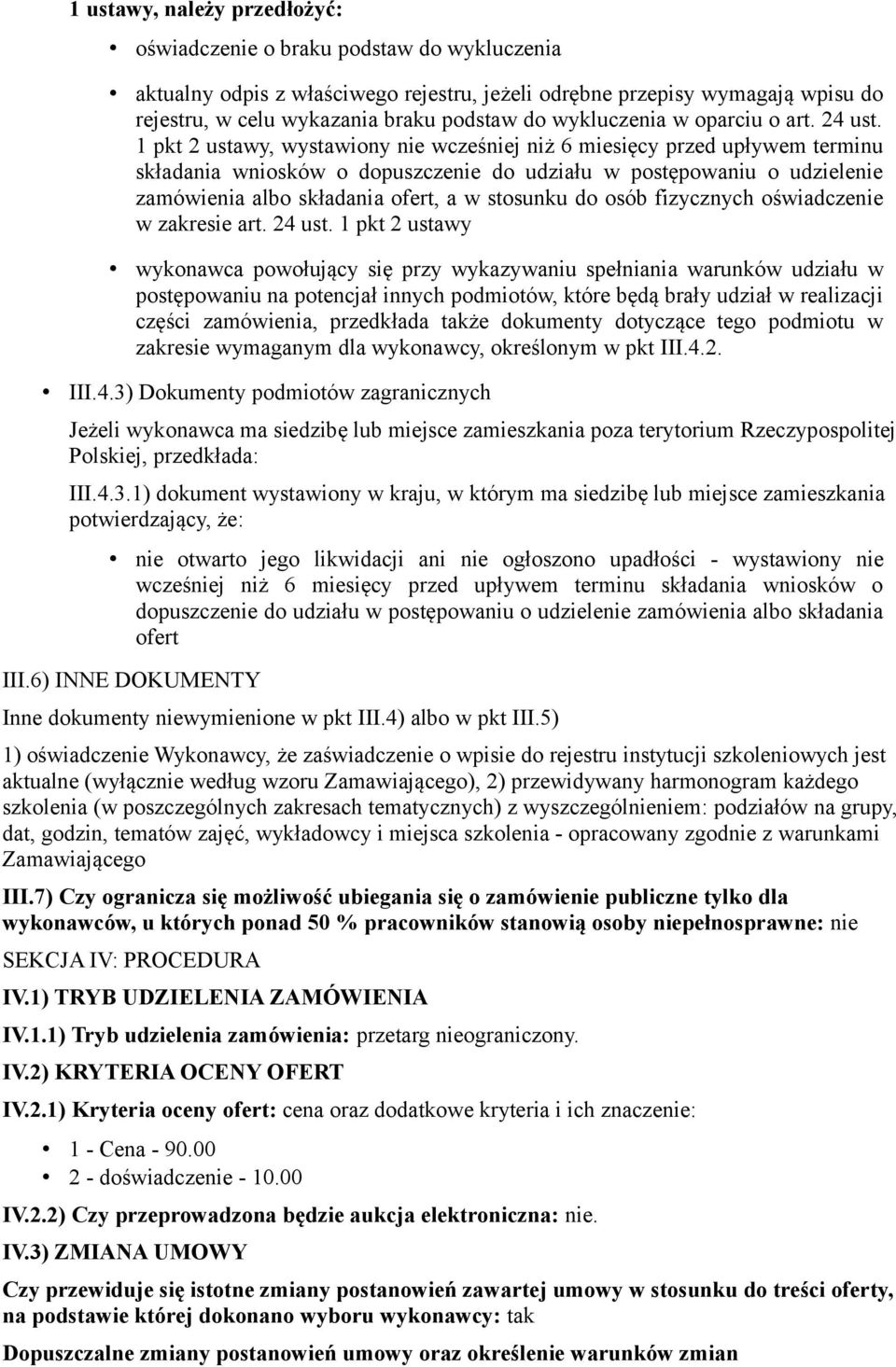 1 pkt 2 ustawy, wystawiony nie wcześniej niż 6 miesięcy przed upływem terminu składania wniosków o dopuszczenie do udziału w postępowaniu o udzielenie zamówienia albo składania ofert, a w stosunku do