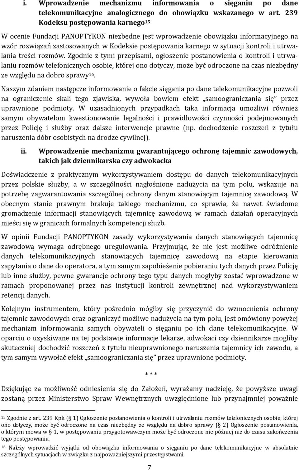 kontroli i utrwalania treści rozmów.